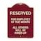 Signmission Reserved for Employee of Month All Others Will Be Fired Up Aluminum Sign, 24" x 18", BU-1824-23207 A-DES-BU-1824-23207 - alternate 1